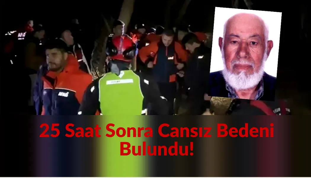 Aksaray’da Kayıp Şahıstan Acı Haber: 25 Saat Sonra Cansız Bedeni Bulundu!