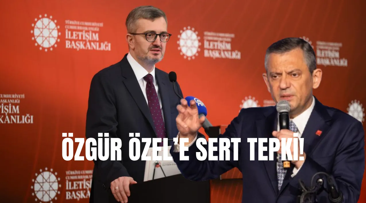 İletişim Başkanı Altun’dan Özgür Özel’e Sert Tepki: “Millet iradesine hakaret”