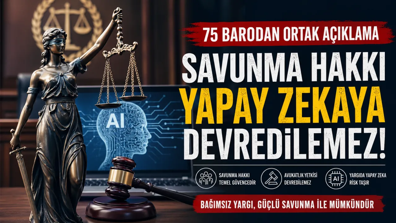 Türkiye Genelindeki Barolardan Yapay Zeka Uyarısı: “Savunma Hakkı Yapay Zekaya Devredilemez”