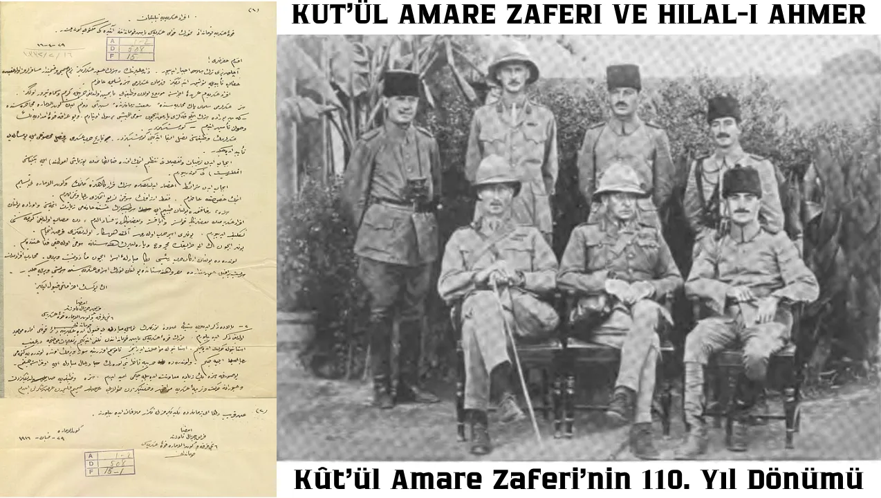 Bir Zaferin 110. Yılı! Kût’ül Amare’de Tarih Yeniden Hatırlanıyor