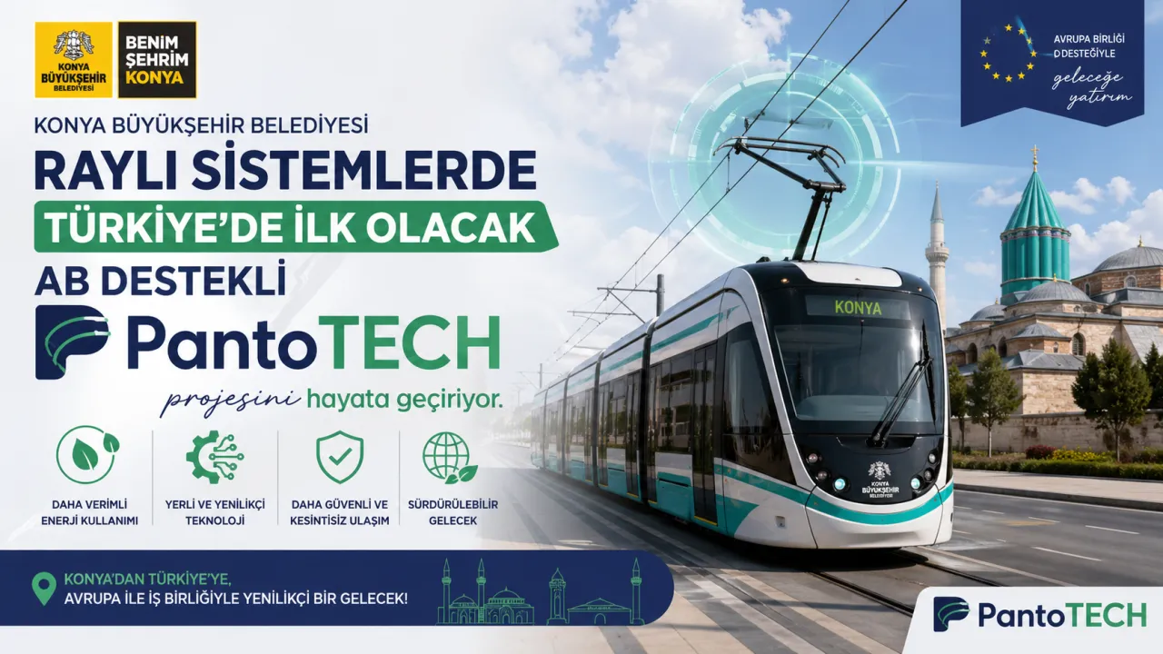Konya’dan Ulaşımda Devrim! Türkiye’de İlk: AB Destekli PantoTECH Projesi