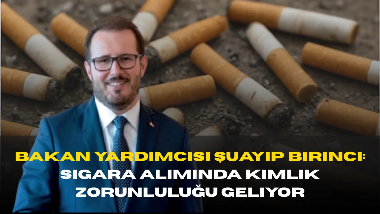 Türkiye’de Sigara Satışı Kimlikle Yapılacak: Yeni Düzenleme Gündemde