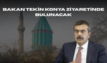 Konya’ya Kritik Ziyaret! Bakan Tekin’in Programı Netleşti