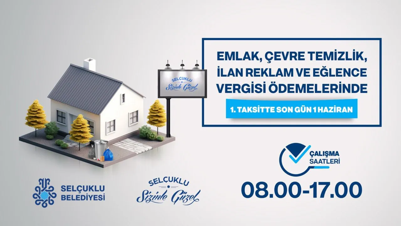 Selçuklu Belediyesi Emlak Ve Çevre Vergisi İçin Vatandaşları Uyardı