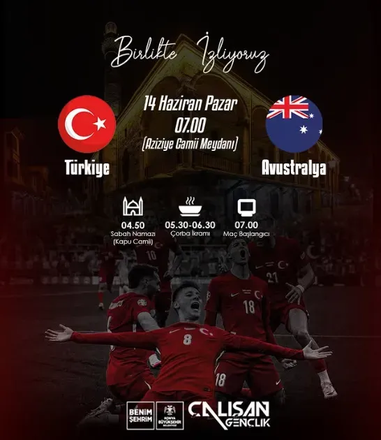 Konya Bu Pazar Milli Heyecan İçin Aziziye Meydanı’nda Buluşuyor