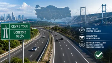 Milyonları İlgilendiren İddiaya Net Yanıt! Çevre Yolları Ücretli Mi Oluyor?