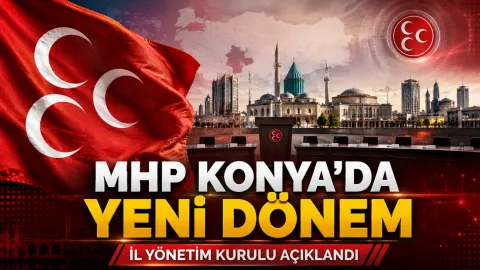 MHP Konya İl Yönetimi Belli Oldu: Sedat Göncü Yeni Kadroyu Açıkladı