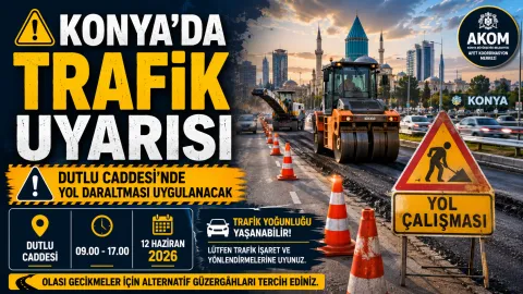 Konya’da Bu Güzergâhı Kullananlar Dikkat! Trafikte Gecikme Yaşanabilir