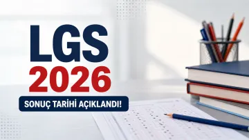 MEB Takvimi Netleşti: 2026 LGS Sınav Sonuçları 10 Temmuz'da Açıklanacak