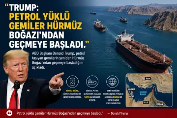 Trump: "Petrol Yüklü Gemiler Hürmüz Boğazı'ndan Geçmeye Başladı"