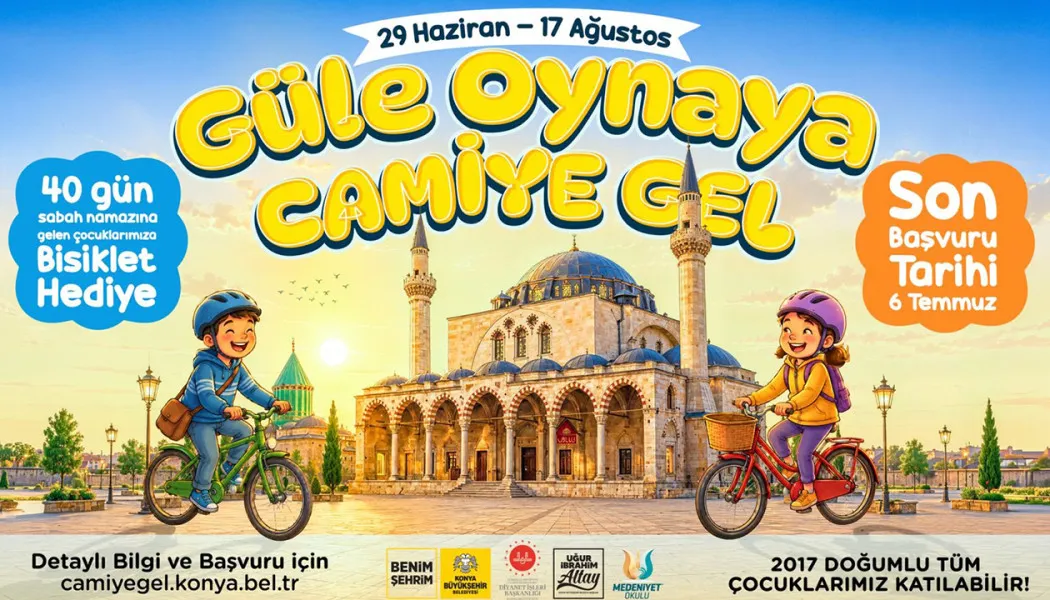 Konya Güle Oynaya Camiye Gel Başvuruları Başladı: 40 Gün Sabah Namazına Giden Çocuğa Bisiklet Müjdesi