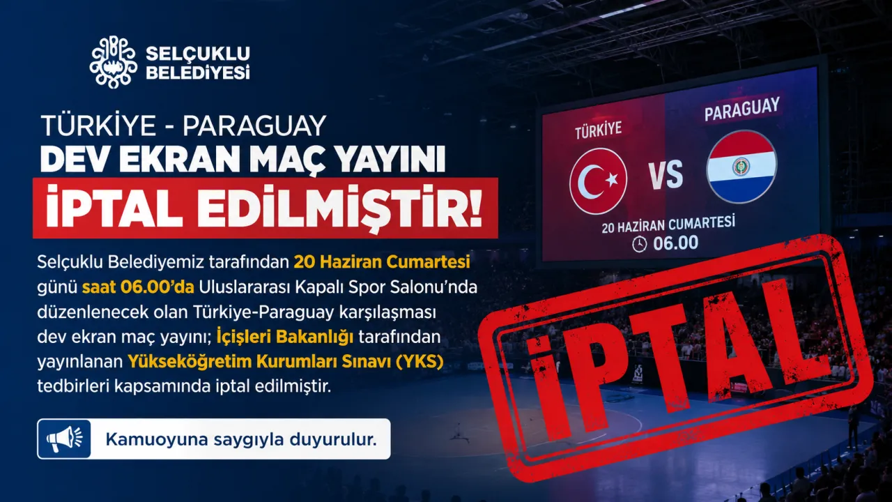 Selçuklu Belediyesi’nin Türkiye-Paraguay Dev Ekran Yayını İptal Edildi