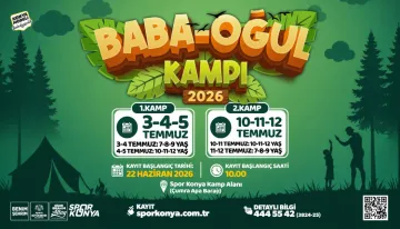 Konya Büyükşehir’in Baba-Oğul Kampı İçin Kayıtlar Başladı