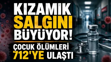 Kızamık Salgını Büyüyor! Çocuk Ölümleri 712'ye Ulaştı