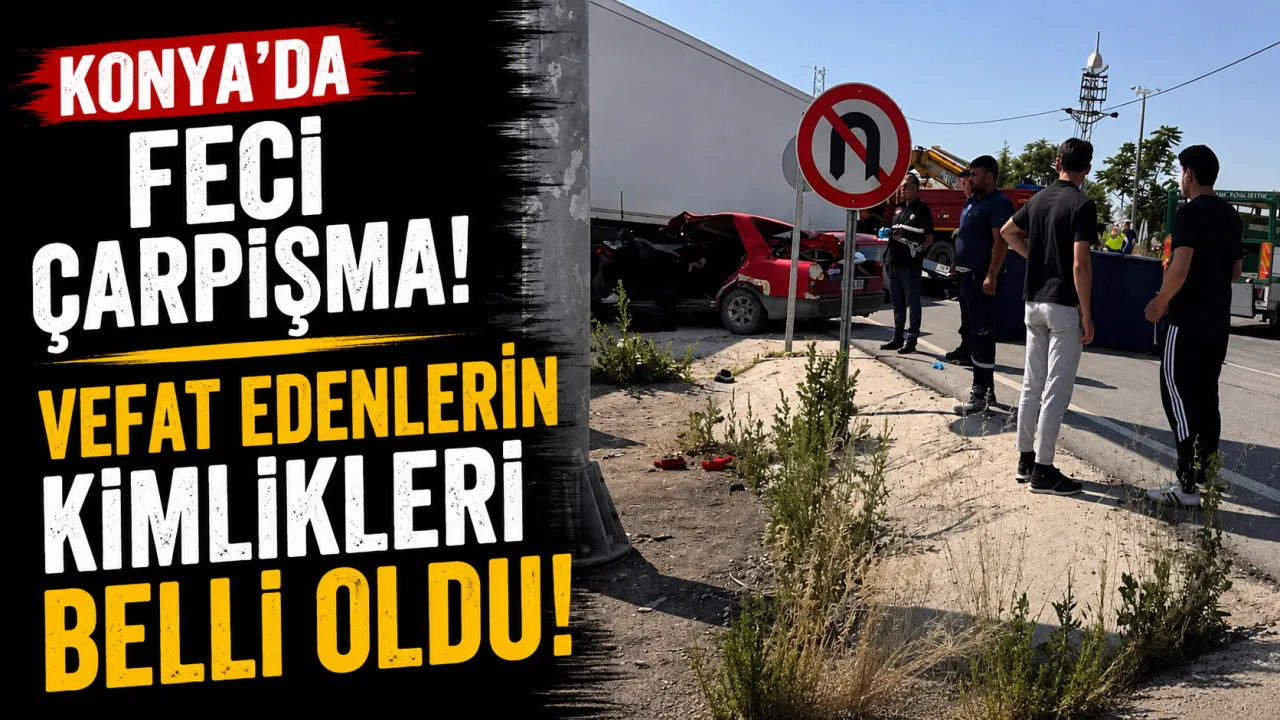 Çumra’da Tır ile Otomobil Çarpıştı: 2 Can Kaybı!