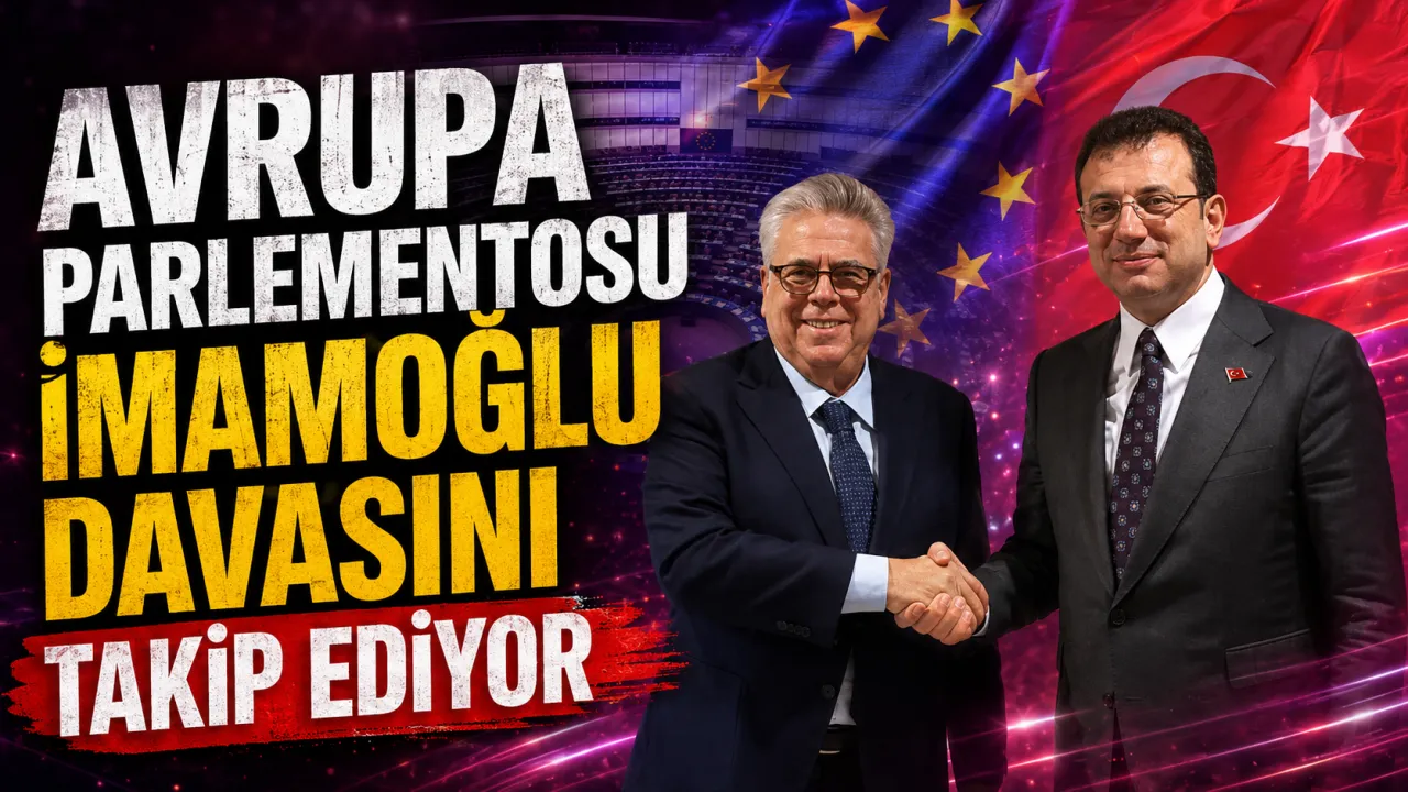 Avrupa Parlamentosu’ndan İmamoğlu Davalarına Yakın Takip