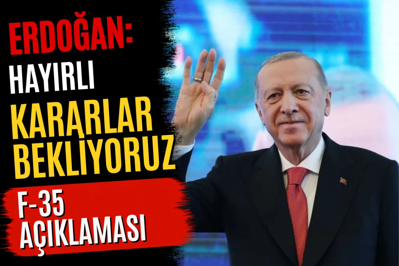 Cumhurbaşkanı Erdoğan'dan F-35 Açıklaması: Liderler Zirvesinden Hayırlı Karar Bekliyoruz