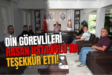 Din Görevlilerinden Belediye Başkanı Hasan Ustaoğlu’na Teşekkür Ziyareti