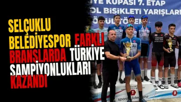 Selçuklu Belediyespor Farklı Branşlarda Türkiye Şampiyonlukları Kazandı