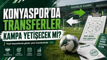 Konyaspor’da Taraftar Transfer Bekliyor! Kamp Öncesi Hareketli Günler