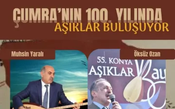 Çumra’nın 100. Yılında Aşıklar Buluşması Düzenlenecek