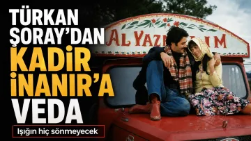 Türkan Şoray’dan Kadir İnanır’a Duygusal Veda: “Işığın Hiç Sönmeyecek”
