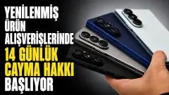 Yenilenmiş Ürünlerde Tüketiciye 14 Günlük Cayma Hakkı Tanındı