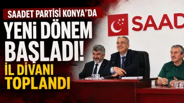 Saadet Partisi Konya İl Divanı Toplandı: Ekonomi Ve Sosyal Yardım Vurgusu