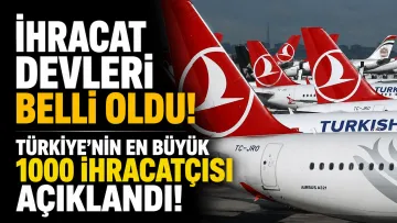 İhracat Devleri Belli Oldu: Türkiye'nin En Büyük 1000 İhracatçısı Açıklandı!