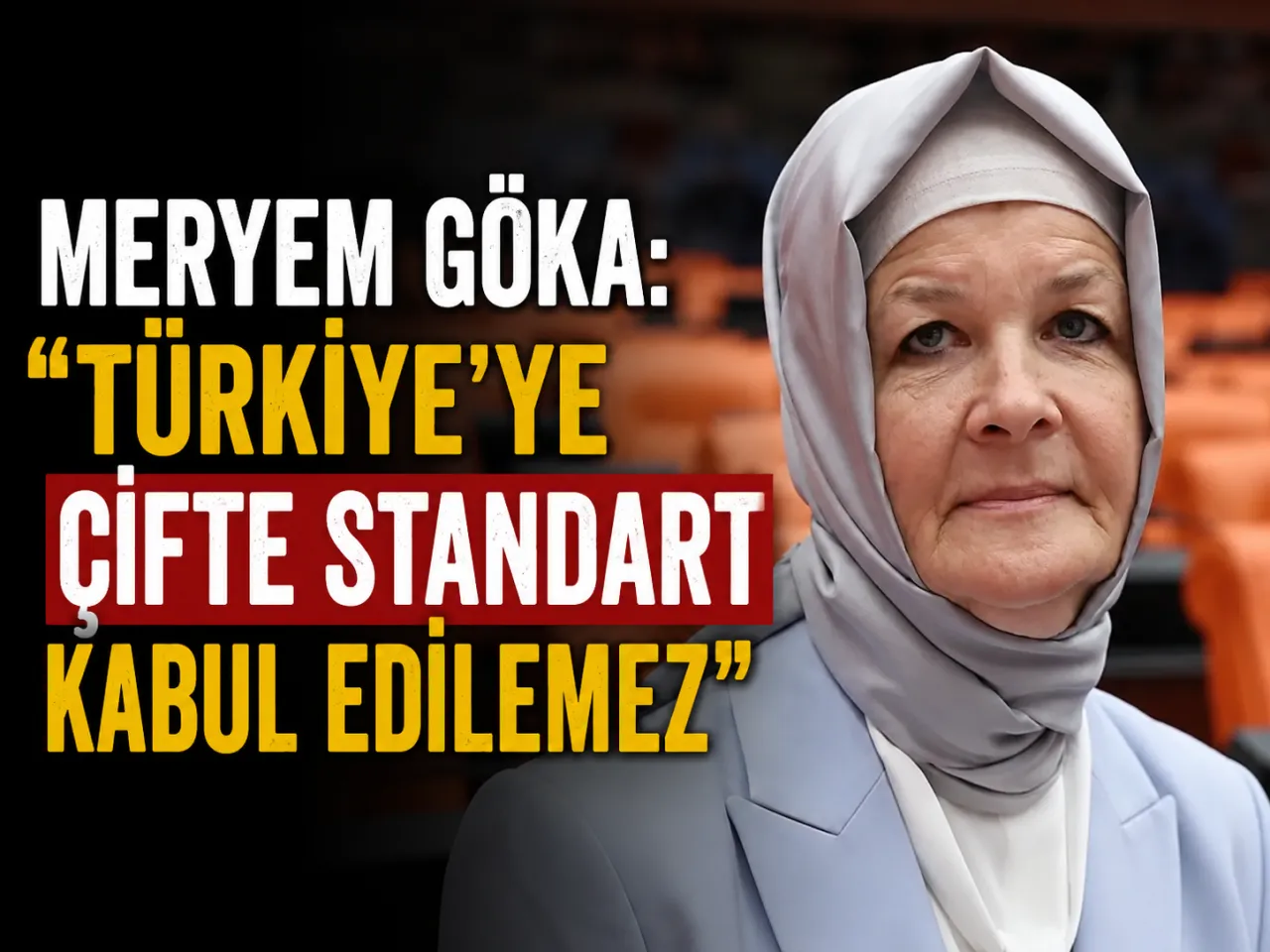 AK Parti Konya Milletvekili Meryem Göka’dan AKPM’de Çifte Standart Eleştirisi