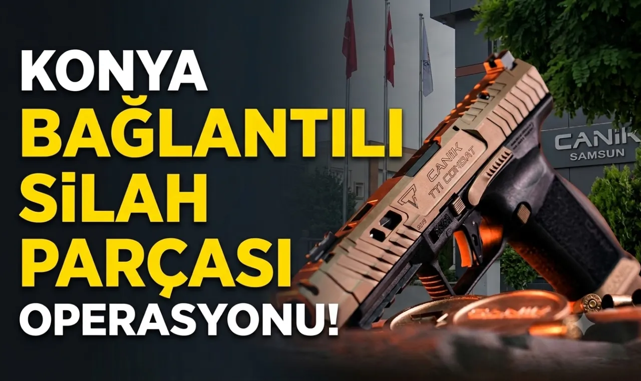 Konya Bağlantılı Silah Parçası Operasyonunda 3 Kişi Tutuklandı