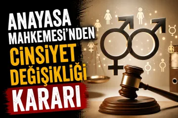 Anayasa Mahkemesi’nden Cinsiyet Değişikliği Kararı