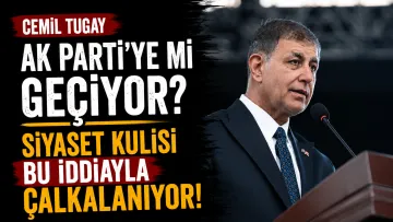 Cemil Tugay AK Parti'ye mi Geçiyor? Siyaset Kulisi Bu İddiayla Çalkalanıyor!