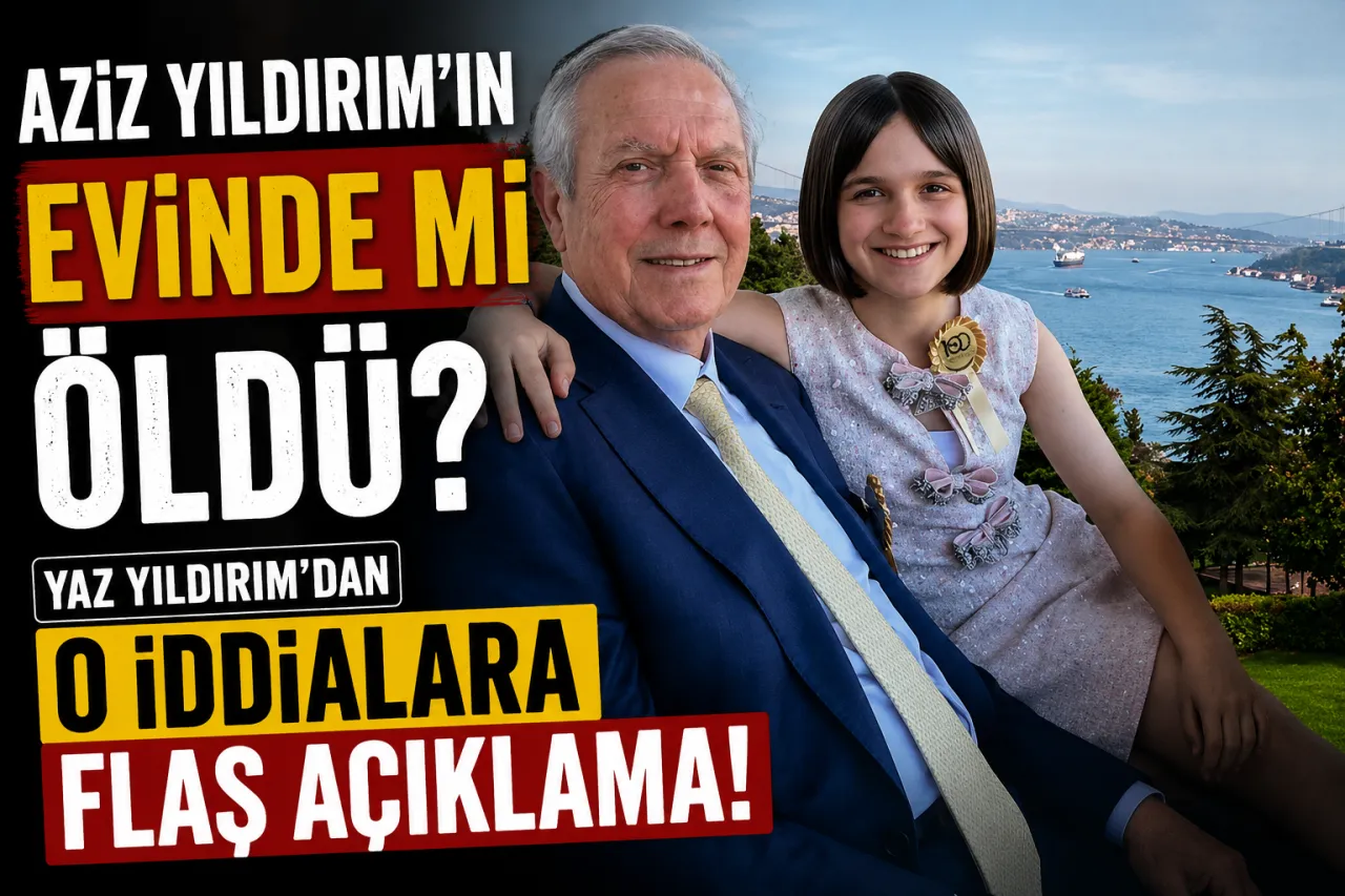 Aziz Yıldırım'ın Evinde mi Öldü? Yaz Yıldırım'dan O İddialara Flaş Açıklama!