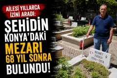 68 Yıl Sonra Bulundu: Şehit Mehmet Subaşı’nın Konya’daki Mezarı Ortaya Çıktı