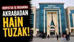 Konya’da Akraba Tuzak İddiası: 1 Milyon Liralık Şantaj Mahkemede