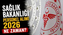 Sağlık Bakanlığı Personel Alımı 2026 Ne Zaman? Başvurularda Son Durum