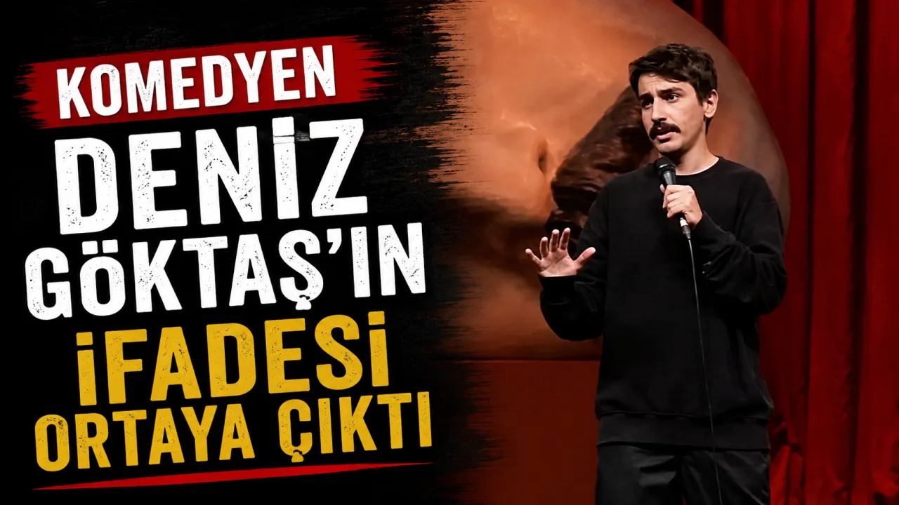 Komedyen Deniz Göktaş'ın İfadesi Ortaya Çıktı: “İnançlı İnsanları Kırmak İstemedim”