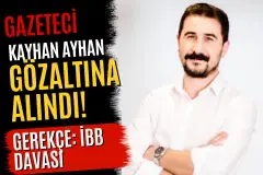 Gazeteci Kayhan Ayhan Gözaltına Alındı! Gözaltı Gerekçesi İBB Davası Paylaşımları Oldu