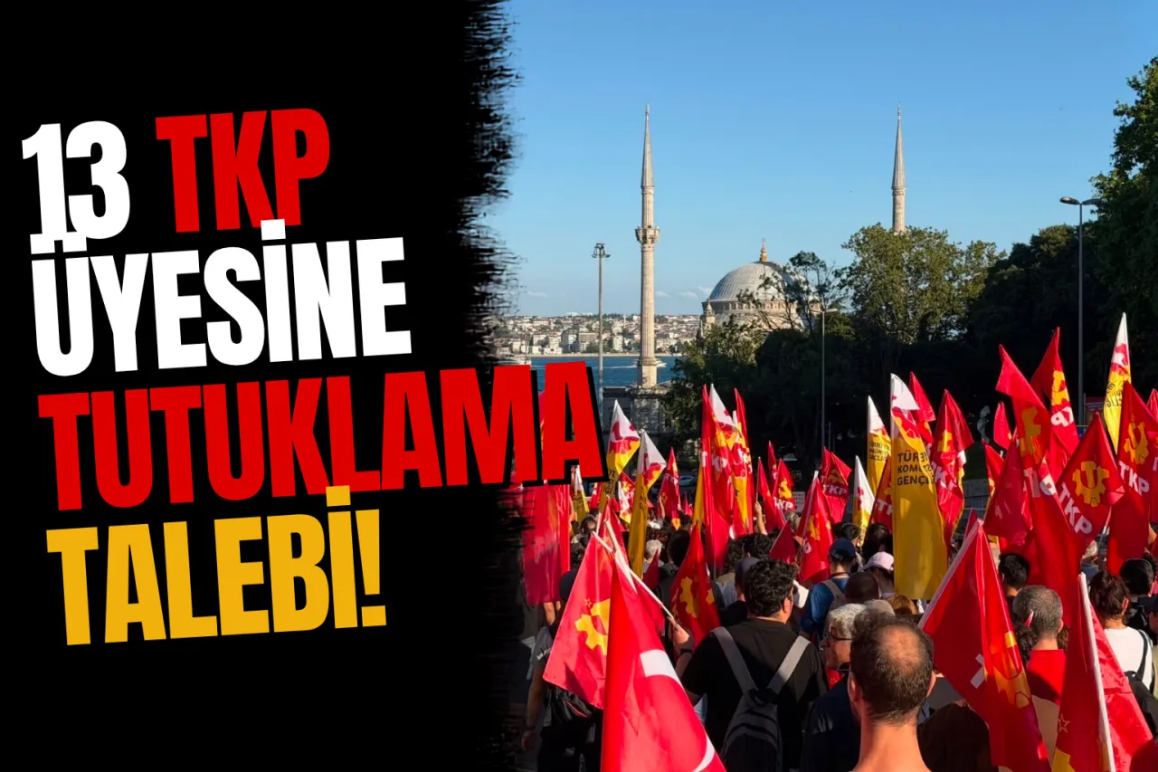nkara'daki NATO Karşıtı TKP Eyleminde Gözaltına Alınan 13 Kişiye Tutuklama Talebi