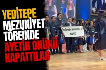 Yeditepe Üniversitesi Mezuniyetinde Skandal: Ayetli Pankarta Sansür Girişimi!