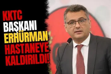 KKTC Cumhurbaşkanı Tufan Erhürman Hastaneye Kaldırıldı: Sağlık Durumu Nasıl?