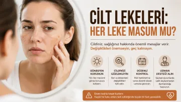 Cilt Lekeleri: Her Leke Masum mu?