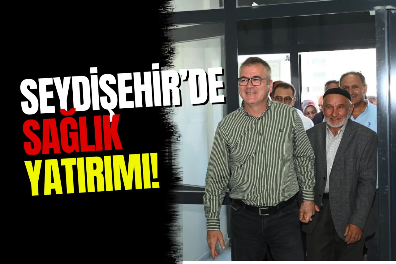 Seydişehir'de Sağlık Yatırımı: Meryem–Ömer Doğancı Aile Sağlığı Merkezi Açıldı