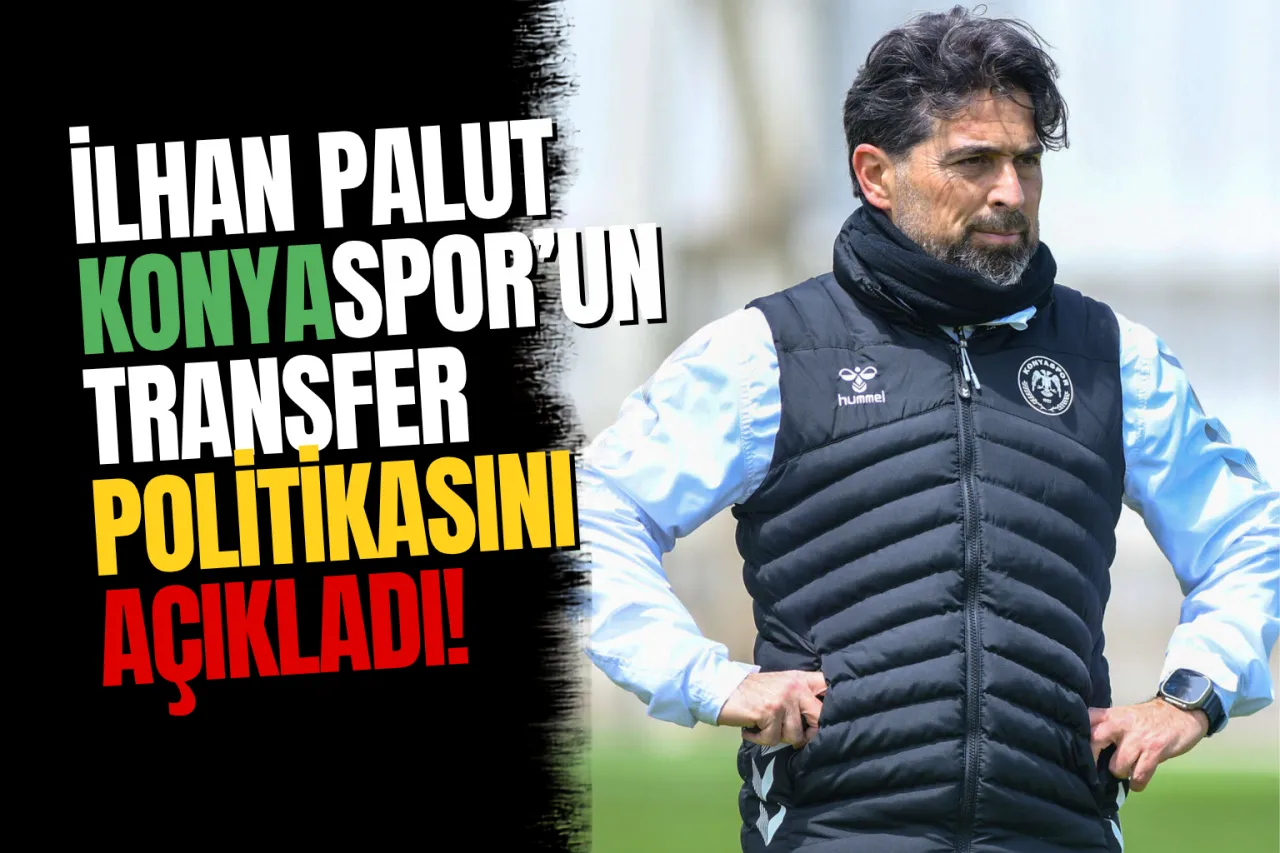 İlhan Palut’tan Transfer İtirafı: "Yıldız Değil, Disiplin İstiyoruz"