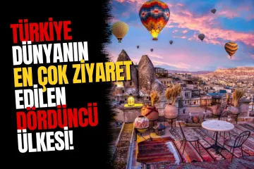 Türkiye Dünyanın En Çok Ziyaret Edilen 4. Ülkesi Oldu