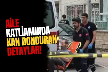Konya'daki Aile Katliamında Kan Donduran Detaylar! Annesini Korumak İstemişti