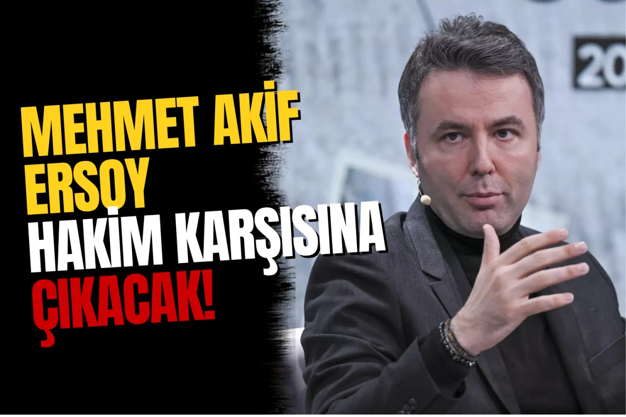 266 Yıla Kadar Hapsi İstenen Mehmet Akif Ersoy İçin Kritik Tarih Belli Oldu