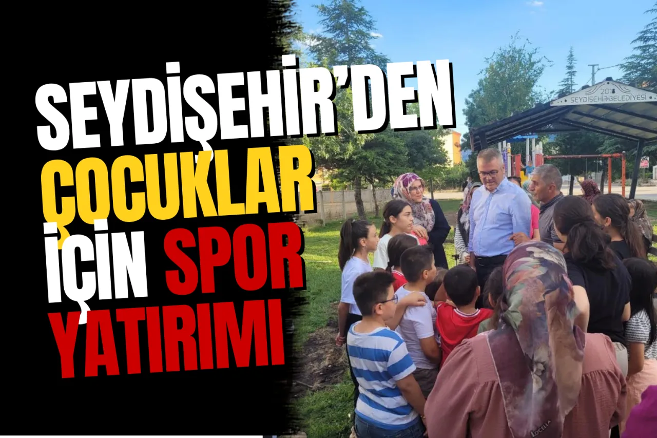 Seydişehir Belediyesi'nden Çocuklara Spor Yatırımı