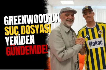 Fenerbahçe'nin Yeni Transferi Greenwood'un Suç Dosyası Kabarık!